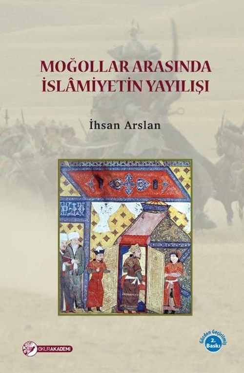 Moğollar Arasında İslamiyetin Yaylışı