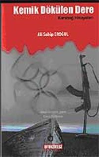 Kemik Dökülen Dere Karabağ Hikayeleri