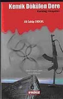 Kemik Dökülen Dere Karabağ Hikayeleri