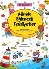 Ailemle Eğlenceli Faaliyetler (60 ay ve &uuml;zeri)