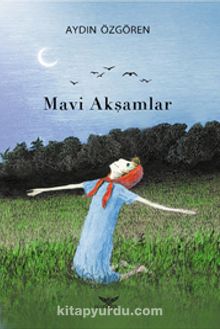 Mavi Akşamlar - Aydın Özgören