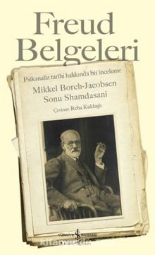 Freud Belgeleri & Psikanaliz Tarihi Hakkında Bir İnceleme 