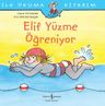 Elif Yüzme Öğreniyor / İlk Okuma Kitabım