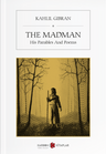 The Madman &amp; His Parables And Poems