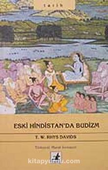 Eski Hindistan'da Budizm - T. W. Rhys Davids