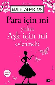 Para İçin mi Yoksa Aşk İçin mi Evlenmeli?