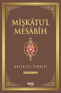 Mişkatu'l Mesabih 5.Cilt