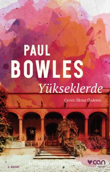 Yükseklerde - Paul Bowles