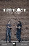 Minimalizm & Anlamlı Bir Yaşam