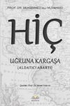 Hi&ccedil; Uğruna Kargaşa & Aldatıcı Abartı