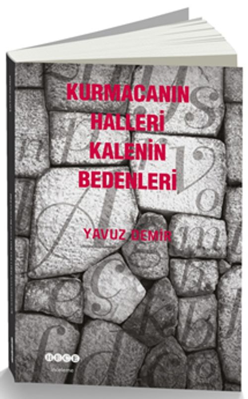 Kurmacanın Halleri Kalenin Bedenleri