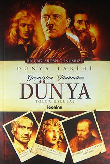 Geçmişten Günümüze Dünya & İlk Çağlardan Günümüze Dünya Tarihi