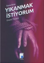 Yıkanmak İstiyorum & Ensest / Tecavüz