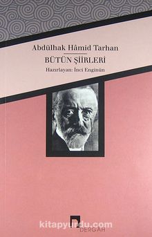 Abdülhak Hamid Tarhan / Bütün Şiirleri - Bilinmeyen Yazar