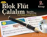 Müzik Serüveni-Blok Flüt Çalalım 2.Kitap (Cd İlaveli)