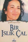 Bir Islık &Ccedil;al