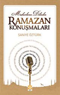 Meşhurların Dilinden Ramazan Konuşmaları