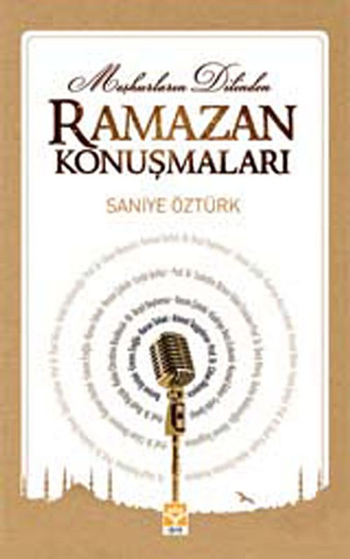 Meşhurların Dilinden Ramazan Konuşmaları
