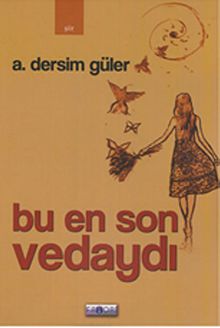 Bu En Son Vedaydı