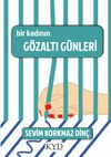 Bir Kadının G&ouml;zaltı G&uuml;nleri