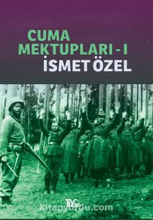 Cuma Mektupları 1 - İsmet Özel