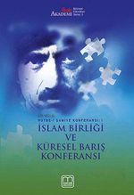 İslam Birliği ve Küresel Barış Konferansı / Hutbe-i Şamiye Konferansı -1