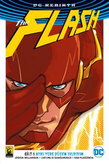 Flash Cilt 1 / Aynı Yere Düşen Yıldırım