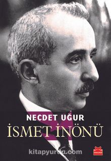 İsmet İnönü - Necdet Uğur