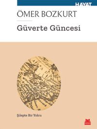 Güverte Güncesi & Şilep’te Bir Yolcu