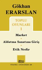 Toplu Oyunları 1 / Market - Aldatma Sanatına Giriş - Etik Nedir