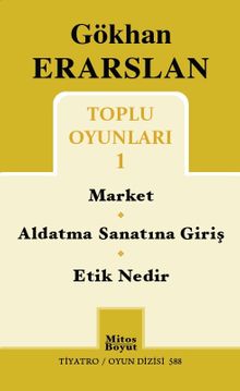 Toplu Oyunları 1 / Market - Aldatma Sanatına Giriş - Etik Nedir