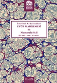İstanbul Kadı Sicilleri Eyüb Mahkemesi 61 Numaralı Sicil (H.1065-1066/M.1655)