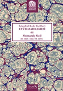 İstanbul Kadı Sicilleri Eyüb Mahkemesi 61 Numaralı Sicil (H.1065-1066/M.1655)