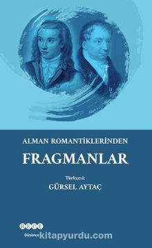 Alman Romantiklerden Fragmanlar - Prof. Dr. Gürsel Aytaç