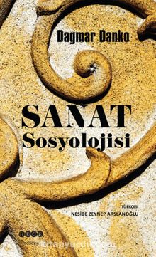Sanat Sosyolojisi - Dagmar Danko