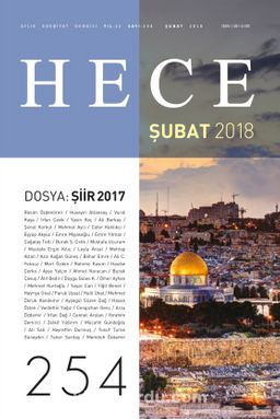 Sayı:254 Şubat 2018 Hece Aylık Edebiyat Dergisi Dosya: Şiir 2017