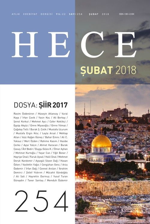 Sayı:254 Şubat 2018 Hece Aylık Edebiyat Dergisi Dosya: Şiir 2017