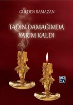 Tadın Damağımda Yarım Kaldı