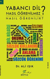 Yabancı Dil Nasıl &Ouml;ğrenilmez? / Nasıl &Ouml;ğrenilir?