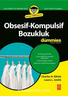 Obsesif-Kompulsif Bozukluk for Dummies - Obsessive-Compulsive Disorder for Dummies - Charles H. Elliott