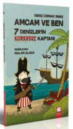 Amcam ve Ben / 7 Denizlerin Korkusuz Kaptanı 