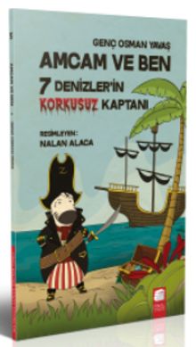 Amcam ve Ben / 7 Denizlerin Korkusuz Kaptanı 