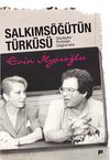 Salkıms&ouml;ğ&uuml;t&uuml;n T&uuml;rk&uuml;s&uuml; & S&ouml;yleşiler Portreler Değinmeler