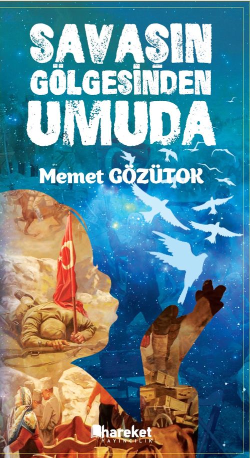 Savaşın Gölgesinden Umuda