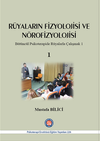 R&uuml;yaların Fizyolojisi ve N&ouml;rofizyolojisi & B&uuml;t&uuml;nc&uuml;l Psikoterapide R&uuml;yalarla &Ccedil;alışmak 1