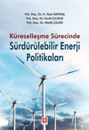 K&uuml;reselleşme S&uuml;recinde S&uuml;rd&uuml;r&uuml;lebilir Enerji Politikaları