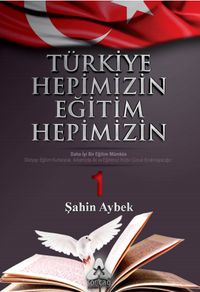 Türkiye Hepimizin Eğitim Hepimizin & Daha İyi Bir Eğitim Mümkün 1