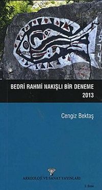 Bedri Rahmi Nakışlı Bir Deneme 2013