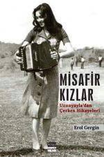 Misafir Kızlar & Uzunyayla'dan Çerkes Hikayeleri