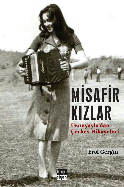 Misafir Kızlar & Uzunyayla'dan Çerkes Hikayeleri